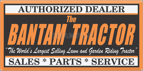 BANTAM TRACTORS LAWN AND GARDEN DEALER OLD SIGN REMAKE ALUMINUM CLAD SIGN VARIOUS SIZES