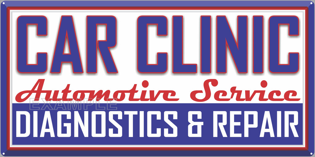 CAR CLINIC AUTO REPAIR GENERIC AUTOMOBILES DEALER OLD SIGN REMAKE ALUMINUM CLAD SIGN VARIOUS SIZES
