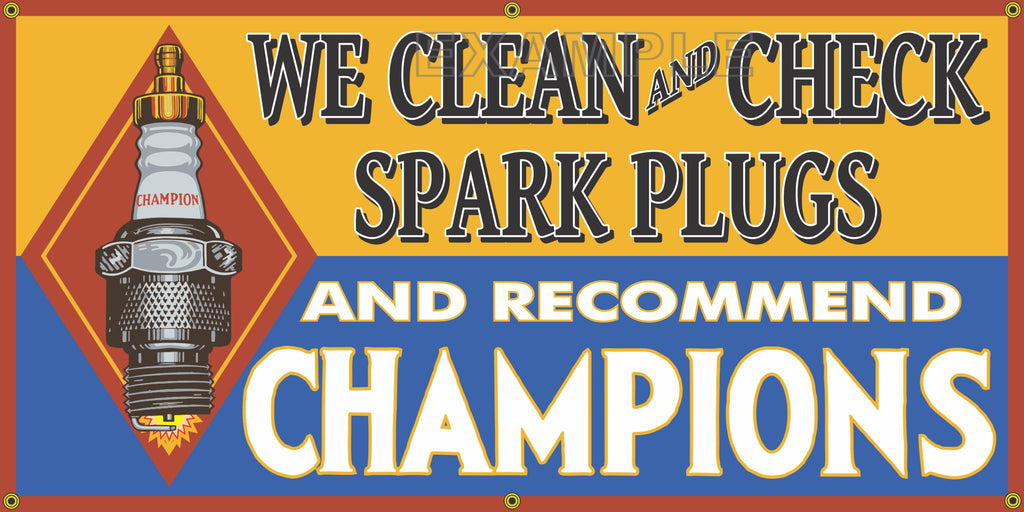 CHAMPION SPARK PLUGS VINTAGE OLD SCHOOL SIGN REMAKE BANNER SIGN ART MURAL 2' X 4'/3' X 6'