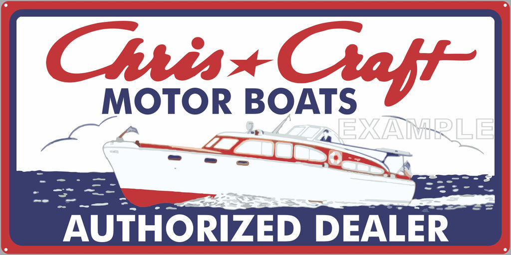 CHRIS CRAFT MOTOR BOATS AUTHORIZED DEALER MARINE WATERCRAFT OLD SIGN REMAKE ALUMINUM CLAD SIGN VARIOUS SIZES