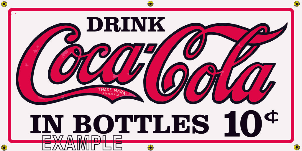 COCA COLA COKE IN BOTTLES 10 CENTS SODA POP VINTAGE OLD SCHOOL SIGN REMAKE BANNER SIGN ART MURAL 2' X 4'/3' X 6'
