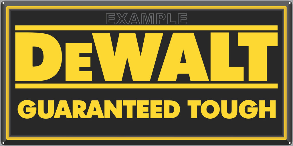 DEWALT TOOLS HARDWARE GENERAL STORE SIGN REMAKE ALUMINUM CLAD SIGN VARIOUS SIZES