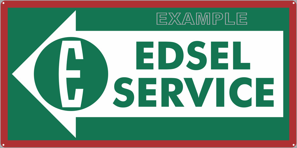 FORD EDSEL SERVICE CENTER GAS STATION AUTOMOBILE REPAIR DEALER OLD SIGN REMAKE ALUMINUM CLAD SIGN VARIOUS SIZES