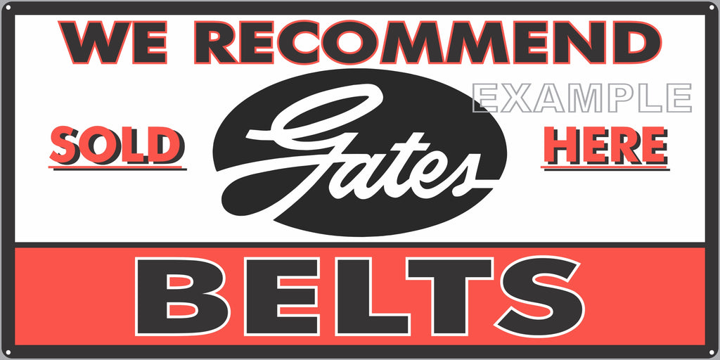 GATES BELTS GAS STATION AUTOMOBILE REPAIR DEALER OLD SIGN REMAKE ALUMINUM CLAD SIGN VARIOUS SIZES