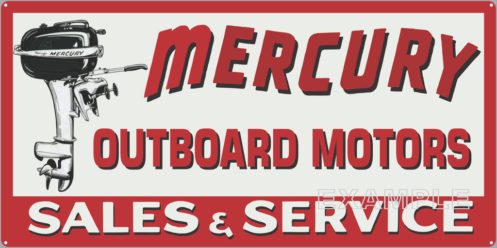 MERCURY OUTBOARD MOTORS AUTHORIZED DEALER MARINE WATERCRAFT OLD SIGN REMAKE ALUMINUM CLAD SIGN VARIOUS SIZES