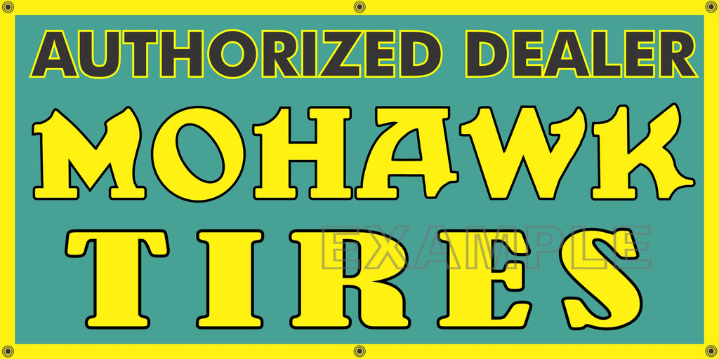 MOHAWK TIRES DEALER AUTOMOTIVE REPAIR SERVICE VINTAGE OLD SCHOOL SIGN REMAKE BANNER SIGN ART MURAL 2' X 4'/3' X 6'