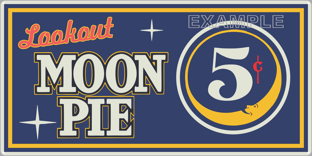 MOON PIE LOOKOUT CAKE SNACKS GENERAL STORE RESTAURANT DINER OLD SIGN REMAKE ALUMINUM CLAD SIGN VARIOUS SIZES