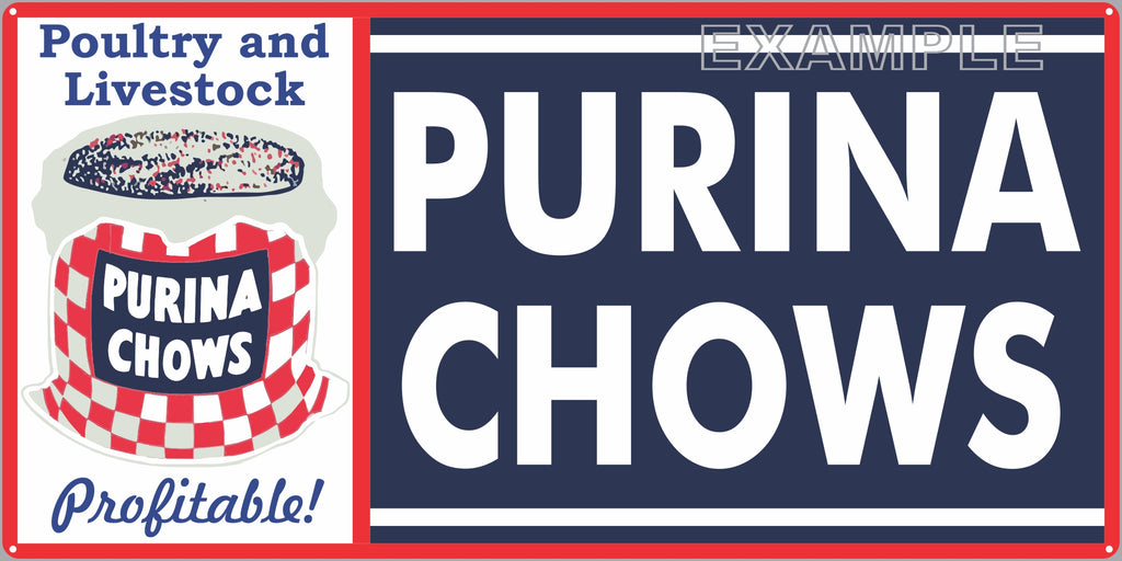 PURINA CHOWS FEEDS FARM FEED STORE OLD SIGN REMAKE ALUMINUM CLAD SIGN VARIOUS SIZES