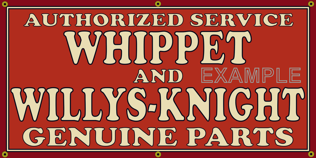 WHIPPET WILLYS KNIGHT CAR DEALER VINTAGE OLD SCHOOL SIGN REMAKE BANNER SIGN ART MURAL 2' X 4'/3' X 6'