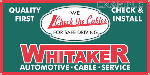 WHITAKER AUTOMOTIVE CABLES DEALER SERVICE CENTER STATION AUTOMOBILE REPAIR DEALER OLD SIGN REMAKE ALUMINUM CLAD SIGN VARIOUS SIZES