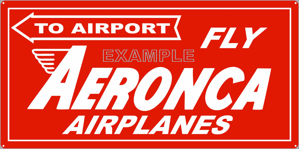 AERONCA AIRPLANES AIRPORT AIRCRAFT DEALER SALES OLD SIGN REMAKE ALUMINUM CLAD SIGN VARIOUS SIZES