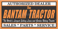 BANTAM TRACTORS LAWN AND GARDEN DEALER OLD SIGN REMAKE ALUMINUM CLAD SIGN VARIOUS SIZES