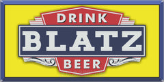 BLATZ BEER BAR PUB TAVERN OLD SIGN REMAKE ALUMINUM CLAD SIGN VARIOUS SIZES