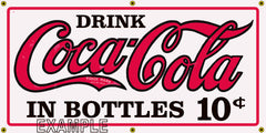 COCA COLA COKE IN BOTTLES 10 CENTS SODA POP VINTAGE OLD SCHOOL SIGN REMAKE BANNER SIGN ART MURAL 2' X 4'/3' X 6'
