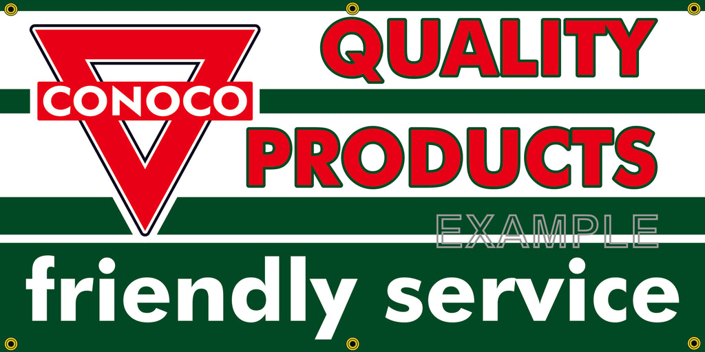 CONOCO QUALITY PRODUCTS FRIENDLY SERVICE VINTAGE OLD SCHOOL SIGN REMAKE BANNER SIGN ART MURAL 2' X 4'/3' X 6'