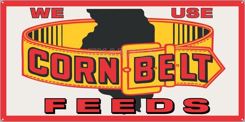 CORN BELT FEEDS FARM FEED STORE OLD SIGN REMAKE ALUMINUM CLAD SIGN VARIOUS SIZES