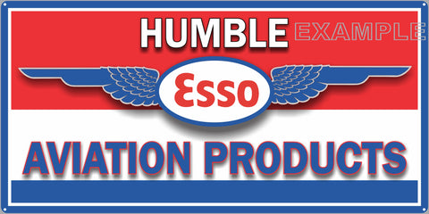 ESSO HUMBLE AVIATION PRODUCTS AIRPLANES AIRPORT AIRCRAFT DEALER OLD SIGN REMAKE ALUMINUM CLAD SIGN VARIOUS SIZES