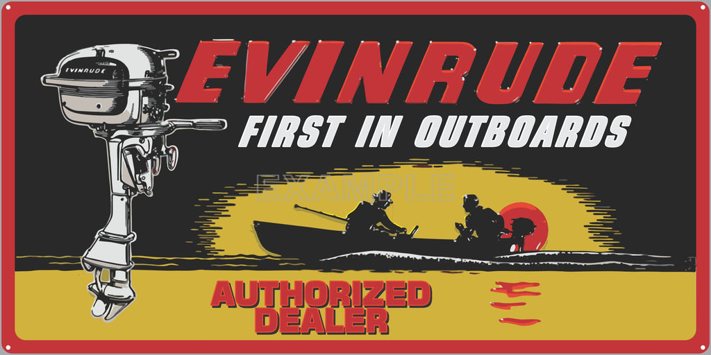 EVINRUDE OUTBOARDS MOTORS AUTHORIZED DEALER BOAT MARINE WATERCRAFT OLD SIGN REMAKE ALUMINUM CLAD SIGN VARIOUS SIZES