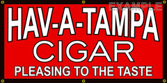 HAV-A-TAMPA CIGAR SHOP VINTAGE OLD SCHOOL SIGN REMAKE BANNER SIGN ART MURAL 2' X 4'/3' X 6'