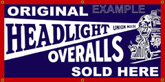 HEADLIGHT OVERALLS GENERAL STORE VINTAGE OLD SCHOOL SIGN REMAKE BANNER SIGN ART MURAL 2' X 4'/3' X 6'