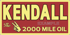 KENDALL MOTOR OIL LUBRICANTS GAS STATION SERVICE GASOLINE OLD SIGN REMAKE ALUMINUM CLAD SIGN VARIOUS SIZES