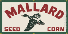 MALLARD SEED CORN DEALER FARM SUPPLY VINTAGE OLD SCHOOL SIGN REMAKE BANNER SIGN ART MURAL 2' X 4'/3' X 6'