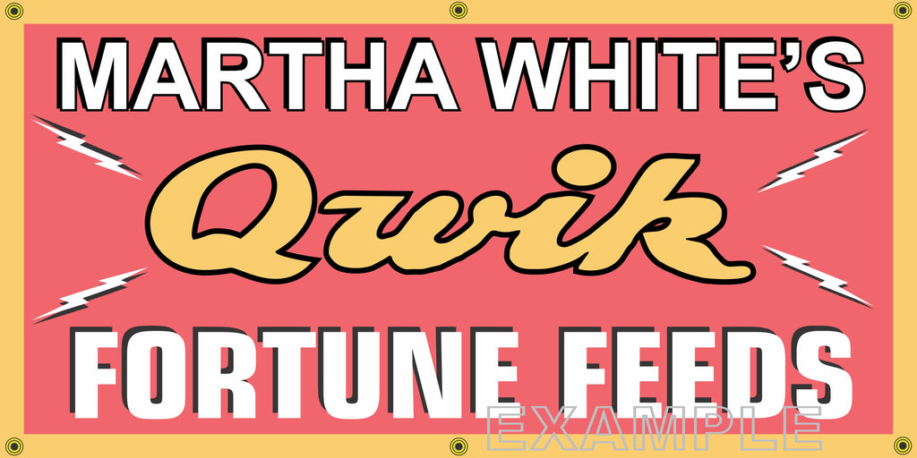 MARTHA WHITES QUICK FORTUNE FEEDS FARM SUPPLY VINTAGE OLD SCHOOL SIGN REMAKE BANNER SIGN ART MURAL 2' X 4'/3' X 6'