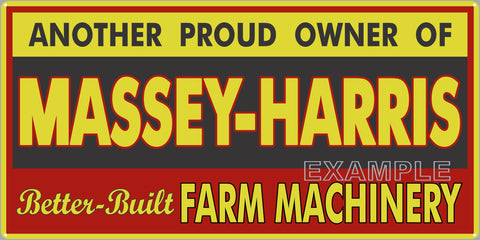 MASSEY HARRIS BETTER BUILT FARM MACHINERY TRACTORS FARM DEALER OLD SIGN REMAKE ALUMINUM CLAD SIGN VARIOUS SIZES