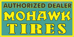 MOHAWK TIRES SERVICE CENTER GAS STATION AUTOMOBILE REPAIR DEALER OLD SIGN REMAKE ALUMINUM CLAD SIGN VARIOUS SIZES