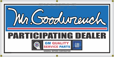 MR GOODWRENCH PARTICIPATING DEALER GM AUTO REPAIR VINTAGE OLD SCHOOL SIGN REMAKE BANNER SIGN ART MURAL 2' X 4'/3' X 6'