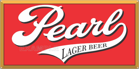 PEARL LAGER BEER BAR PUB TAVERN OLD SIGN REMAKE ALUMINUM CLAD SIGN VARIOUS SIZES