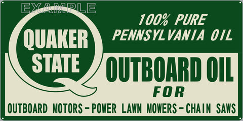 QUAKER STATE OUTBOARD MOTOR OIL DEALER MARINE WATERCRAFT OLD SIGN REMAKE ALUMINUM CLAD SIGN VARIOUS SIZES
