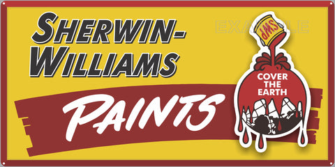SHERWIN WILLIAMS PAINT HARDWARE GENERAL STORE COVER THE EARTH SIGN OLD REMAKE ALUMINUM CLAD SIGN VARIOUS SIZES