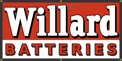 WILLARD BATTERIES VINTAGE OLD SCHOOL SIGN REMAKE BANNER SIGN ART MURAL 2' X 4'/3' X 6'
